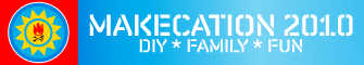 Makezine: MAKEcation