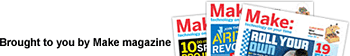 Brought to you by Make magazine