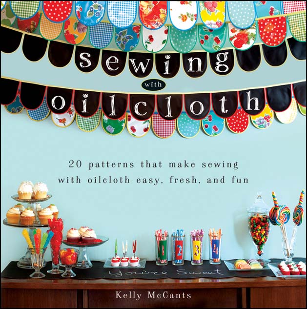 Book Excerpt Sewing With Oilcloth Make